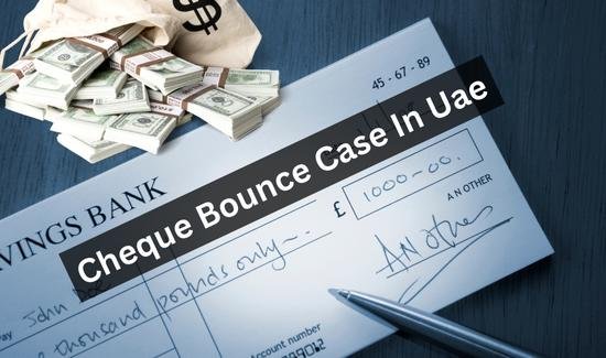 Cheque Bonce In UAe Lawyar