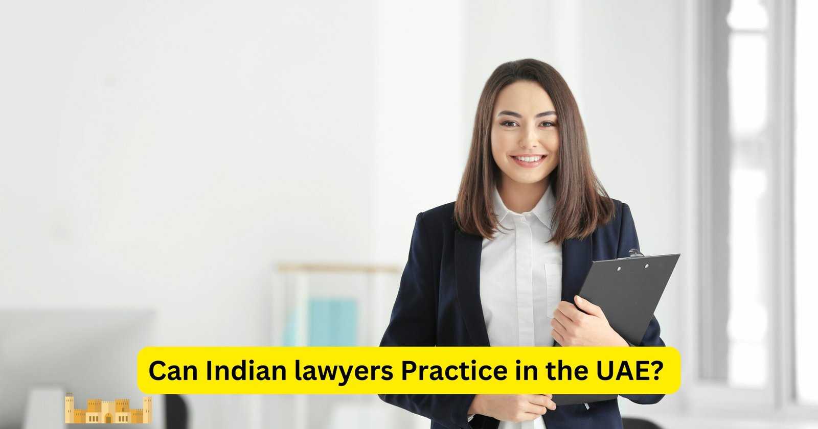 Can Indian lawyers Practice in the UAE?