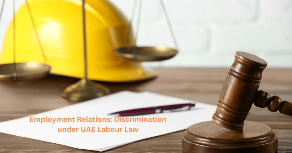 Employment Relations: Discrimination under UAE Labour Law