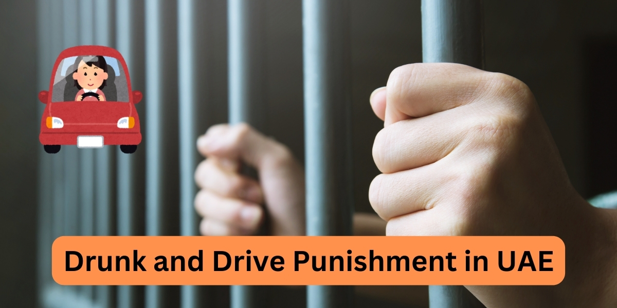 drunk and drive punishment in UAE