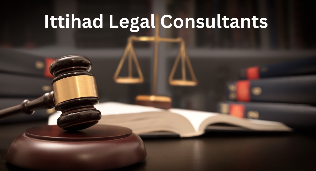 Discover Comprehensive Legal Solutions with Ittihad Legal Consultants in Dubai