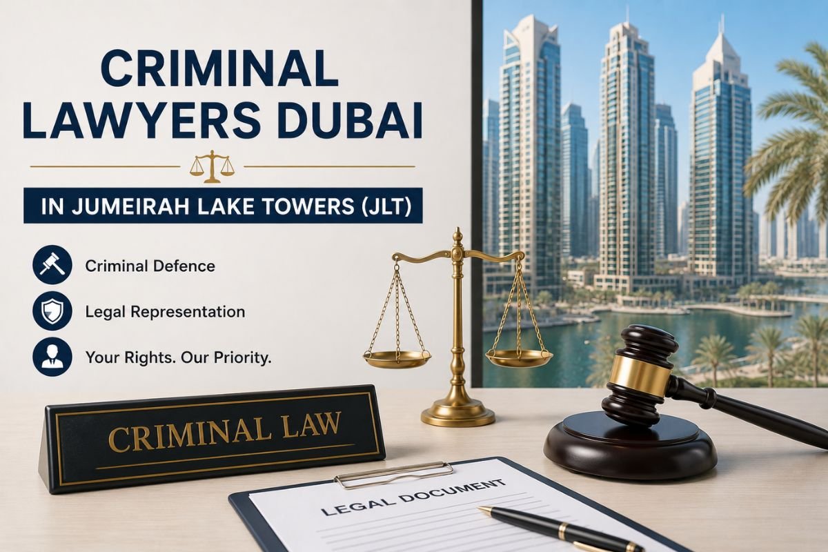 Criminal Lawyers Dubai in Jumeirah Lake Towers (JLT)